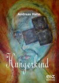 Hungerkind (E & Z Edition) （2014. 280 S. 21 cm）