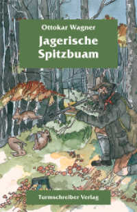 Jagerische Spitzbuam （2009. 160 S. m. SW-Illustr. 18.5 cm）