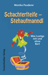 Schachterlteife - Stehaufmanndl : Was Lustigs mit und ohne Bart （2013. 144 S. 18,5 cm）