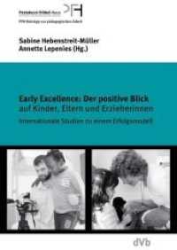 Early Excellence: Der positive Blick : Auf Kinder, Eltern und Erzieherinnen. Neue Studien zu einem Erfolgsmodell (Beiträge zur pädagogischen Arbeit des Pestalozzi-Fröbel-Hauses Bd.10) （2007. 220 S. 24 cm）