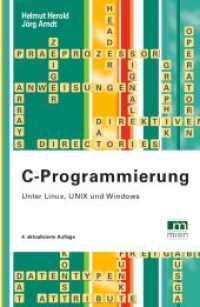 C-Programmierung : Unter Linux, Unix und Windows （4., überarb. Aufl. 2013. 628 S. m. Abb. 24 cm）