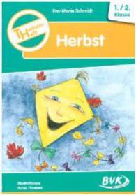 Themenheft Herbst, 1./2. Klasse : Kopiervorlagen （7. Aufl. 2013. 60 S. m. zahlr. Illustr. 30 cm）