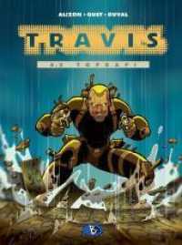 Travis #6.2 : Topkapi. Ungekürzte Ausgabe (Travis 6.2) （2010. 48 S. farb. Comics. 29 cm）