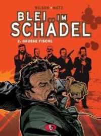 Blei im Schädel #2 : Grosse Fische. Ungekürzte Ausgabe (Blei im Schädel 2) （2010. 56 S. farb. Comics. 29 cm）