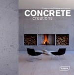 Concrete Creations : Contemporary Buildings and Interiors （2008. 256 p. w. 500 col. ill. 24,5 cm）