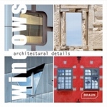 Architectural Details - Windows （2008. 160 p. w. 700 col. photographs. 24,5 cm）