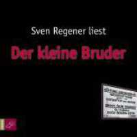 Der kleine Bruder, 5 Audio-CDs : 324 Min.. Lesung. Ungekürzte Ausgabe (Frank Lehmann 2) （1. Auflage. 2008. 142.00 mm）