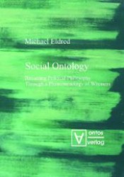 Social Ontology : Recasting Political Philosophy through a Phenomenology of Whoness