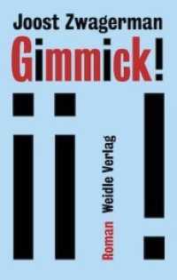 Gimmick! : Roman （2018. 260 S. 204 x 134 mm）