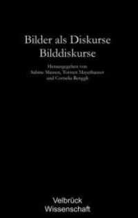 Bilder als Diskurse - Bilddiskurse (Velbrück Wissenschaft) （2006. 232 S. m. Abb. 22.2 cm）
