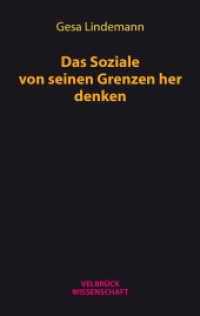 Das Soziale von seinen Grenzen her denken (Velbrück Wissenschaft) （1. Auflage 2009. 2009. 280 S. 22 cm）