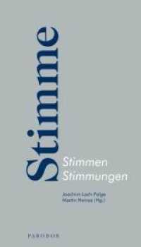 Stimme - Stimmen - Stimmungen (Beiträge der Gesellschaft für Philosophie und Wissenschaften der Psyche 11) （2016. 140 S. 21 cm）
