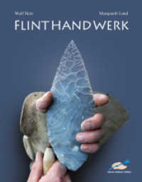 Flinthandwerk （8. Aufl. 2022. 372 S. Über 560 Fotos und Zeichnungen. 27 cm）