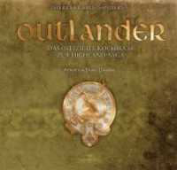 Outlander - Das offizielle Kochbuch zur Highland-Saga （2. Aufl. 2017. 340 S. Qualitativ hochwertige Rezeptfotos, passend zum）