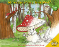 Wer versteckt sich da im Wald? : Mal-und Bilderbuch (Wer versteckt sich ... Folge.1) （1., Aufl. 2008. 28 S. 12 Farbabb., 14 SW-Abb. 14 x 17.5 cm）