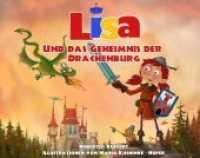 Lisa und das Geheimnis der Drachenburg （1. Auflage. 2014. 48 S. m. zahlr. bunten Bild. 14 x 17.5 cm）