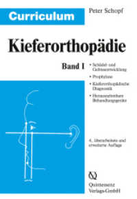 Curriculum Kieferorthopädie (Curriculum 1) （4., überarb. Aufl. 2008. 458 S. 335 Abb. 24 cm）