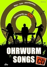 Ohrwurm-Songs, m. Audio-CD : Noten, Texte, Akkordsymbole. Gitarrengriffe auf CD: Stimmtöne, Akkordgriffe, Barréegriffe, Powerchords （2009. 466 S. m. zahlr. Noten m. Akkordsymb. sowie Griff-Fotos u. -Bild）
