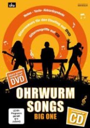 Ohrwurm Songs - Big One, für Gitarre, m. Audio-CD u. DVD : Noten - Texte - Akkordsymbole. Gitarrenkurs für den Einstieg auf DVD und Gitarrengriffe auf CD （2011. 470 S. m. Noten u. Akkordsymb. u. Grifffotos u. -bilder. 21 cm）