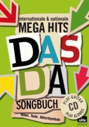 DAS DA Songbuch, m. Audio-CD : Internationale & nationale Mega Hits. Noten - Texte - Akkordsymbole, incl.CD Play Guitar:Songs - Begleitrhythmen - Play Alongs. 65 Min. （2012. 420 S. Noten. 21 cm）