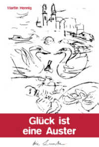Glück ist eine Auster (Die Lunte) （2022. 336 S. 18 cm）