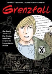 Grenzfall : Ost-Berlin 1982: Ein Schüler rebelliert gegen die herrschende Politik （2011. 104 S. Comics. 24 cm）