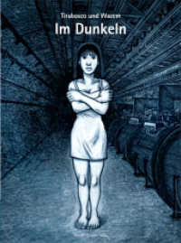 Im Dunkeln （2012. 120 S. Comics. 29 cm）