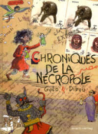 Chronik einer verschwundenen Stadt （2012. 208 S. farb. Comics. 27.3 cm）