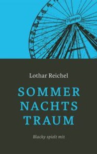 Sommernachtstraum : Blacky spielt mit (Blacky Bd.4) （2013. 232 S. 191 mm）