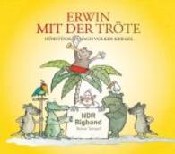Erwin mit der Tröte， 1 Audio-CD : Hörstück. 52 Min. (kultfürkids)