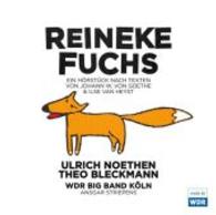 Reineke Fuchs, 1 Audio-CD : Ein Hörstück. 61 Min. (kultfürkids) （2013. Beil.: Booklet. 142 x 126 mm）