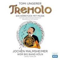 Tremolo, 1 Audio-CD : Ein Hörstück mit Musik nach dem dem gleichnamigen Bilderbuch. 38 Min. (kultfürkids) （2013. Beil.: Booklet. 142 x 125 mm）