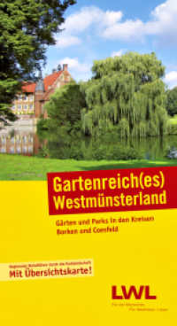 Gartenreich(es) Westmünsterland : Gärten und Park in den Kreisen Borken und Coesfeld. Ausgezeichnet mit dem Deutschen Gartenbuchpreis 2008 （2007. 240 S. m. 300 Farbfotos. 27 cm）