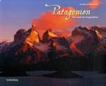 Patagonien : Ein Land der Gegensätze （2008. 151 S. m. zahlr. Farbfotos u. 1 farb. Kte. 24,5 x 30,5 cm）