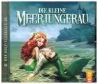 Die kleine Meerjungfrau, 1 Audio-CD : Hörspiel nach dem Märchen von Hans Christian Andersen. 60 Min. (Holy Klassiker 27) （2018. 145 x 127 mm）