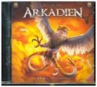 Arkadien fällt, 2 Audio-CDs : Der letzte Teil des Hörspiels nach dem Bestseller von Kai Meyer. 140 Min. (Arkadien Tl.3) （2018. 150 x 138 mm）