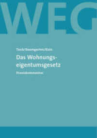 Das Wohnunseigentumsgesetz : Praxiskommentar （2013. 526 S. 21 cm）
