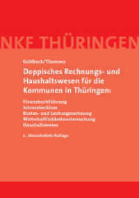 Doppisches Rechnungs- und Haushaltswesen für die Kommunen in Thüringen: : Finanzbuchführung, Jahresabschluss, Kosten- und Leistungsrechnung, Wirtschaftlichkeitsuntersuchung, Haushaltswesen （2. Aufl. 2013. 434 S. 21 cm）