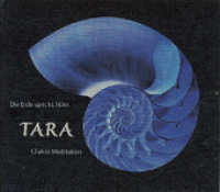 Tara - Die Erde spricht. Höre, 1 Audio-CD : Chakra-Meditation （2013）