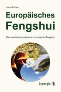Europäisches Fengshui : Das westliche Equivalent zum chinesischen Fengshui （2014. 200 S. 21 cm）