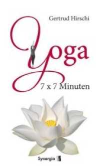 Yoga 7x7 Minuten （2014. 96 S. m. Abb. 19.8 cm）