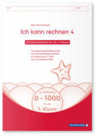 Ich kann rechnen 4 - Schülerarbeitsheft für die 3. Klasse : Schülerarbeitsheft Mathematik für das selbstständige Arbeiten im Zahlenraum 0-1000 mit Lernzielübersichten (Mein Sternchenheft) （2024. 58 S. m. zahlr. Illustr. 29.5 cm）