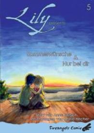 Lily 5 Bd.5 : Sommerwünsche & Nur bei dir (Lily Bd.5) （2013. 32 S. 21 cm）