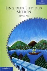 Sing dein Lied den Meeren : Roman （2010. 205 S. 21 cm）