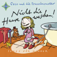 Nicht die Haare waschen!, 1 Audio-CD : Mit Coco und die Bussimonster. Songs für Kinder. 70 Min. （2012. 125 x 143 mm）