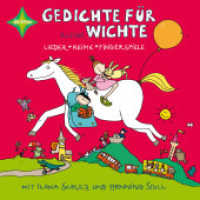 Gedichte für kleine Wichte, 1 Audio-CD : 70 Min. （Jubil.-Ausg. 2010. 125 x 142 mm）