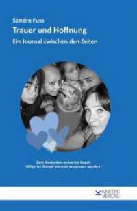 Trauer und Hoffnung : Ein Journal zwischen den Zeiten （2025. 174 S. 20 cm）