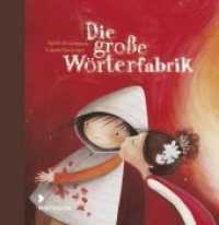 Die große Wörterfabrik - Geschenkausgabe : Poetisches Bilderbuch (Geschenkbuch) über den Wert der Liebe und der Sprache （8. Aufl. 2017. 40 S. m. zahlr. bunten Bild. 15.50 x 15.90 cm）