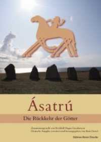Ásatrú : Die Rückkehr der Götter （5., überarb. Aufl. 2024. 496 S. 30 Abb. 24 cm）