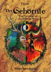 Der Gehörnte : Eine Hommage an das Wilde im Mann （2013. 191 S. m. farb. Illustr. d. Autors. 31 cm）